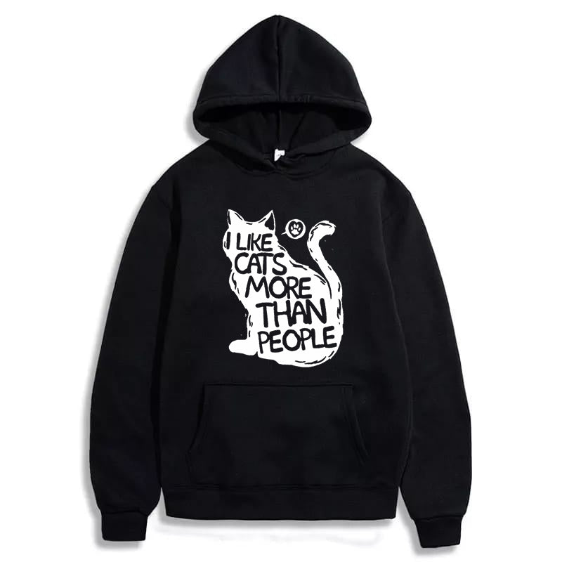 I LIKE CATS MORE THAN PEOPLE HOODIE