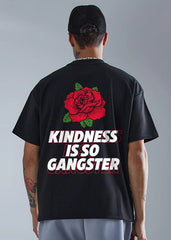 KINDNESS IS SO GANGSTER OVERSIZED TSHIRT